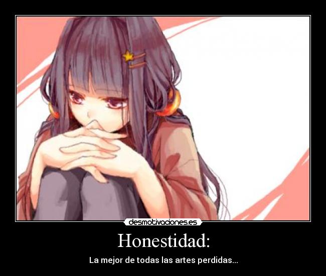 Honestidad: - 