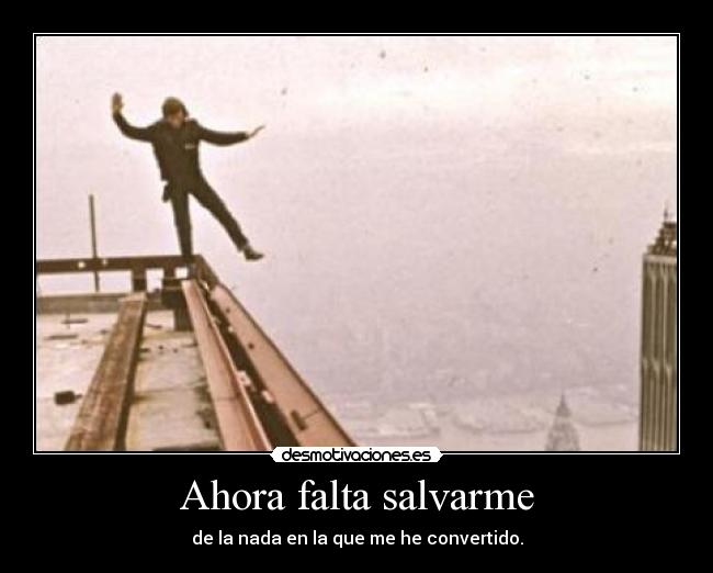 Ahora falta salvarme -