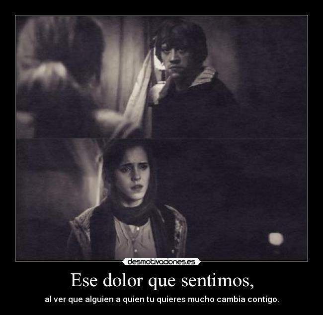 Ese dolor que sentimos, - 