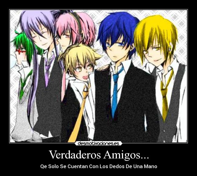Verdaderos Amigos... -