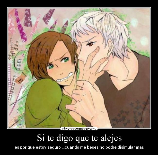 Si te digo que te alejes -