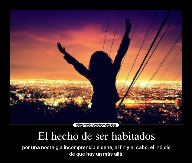 El hecho de ser habitados -