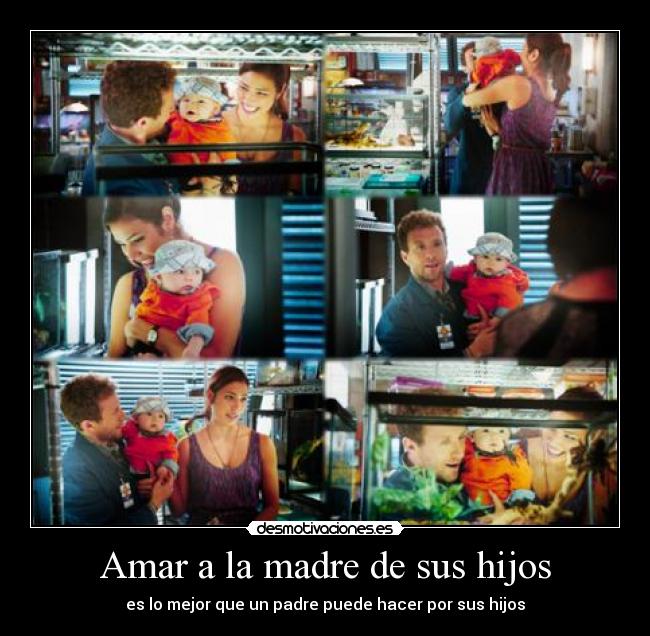 Amar a la madre de sus hijos -