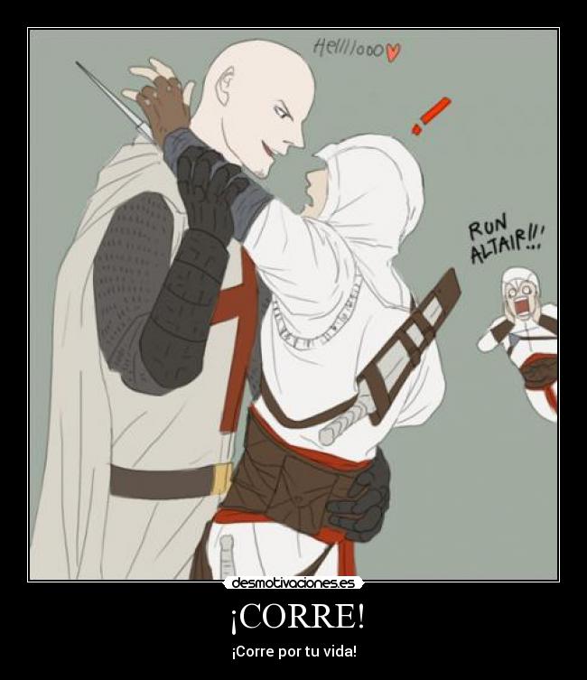 ¡CORRE! - ¡Corre por tu vida!