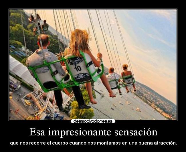 Esa impresionante sensación - 