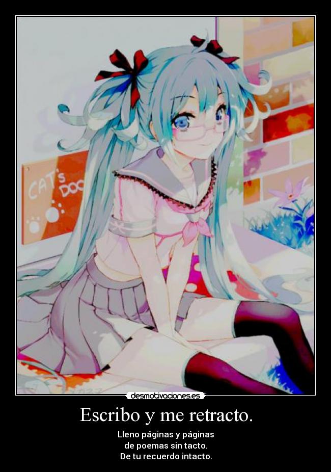 Escribo y me retracto. - 