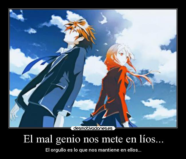 El mal genio nos mete en líos... -