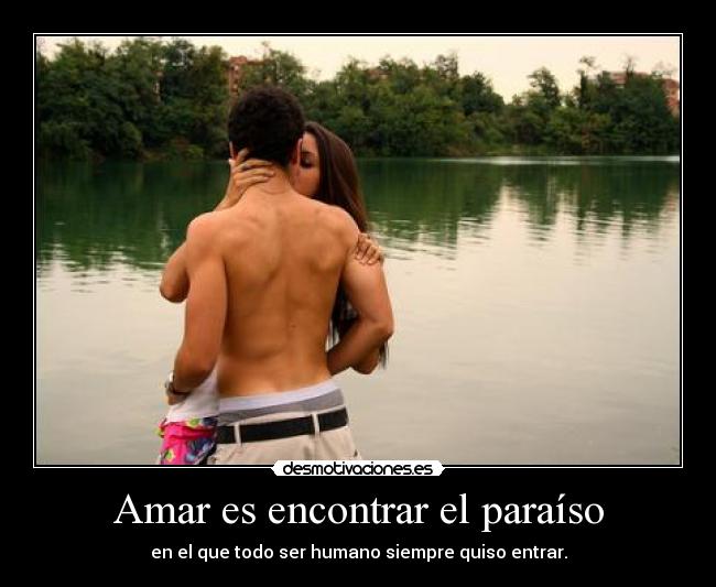 Amar es encontrar el paraíso - 
