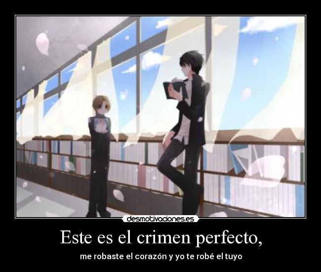 Este es el crimen perfecto, -