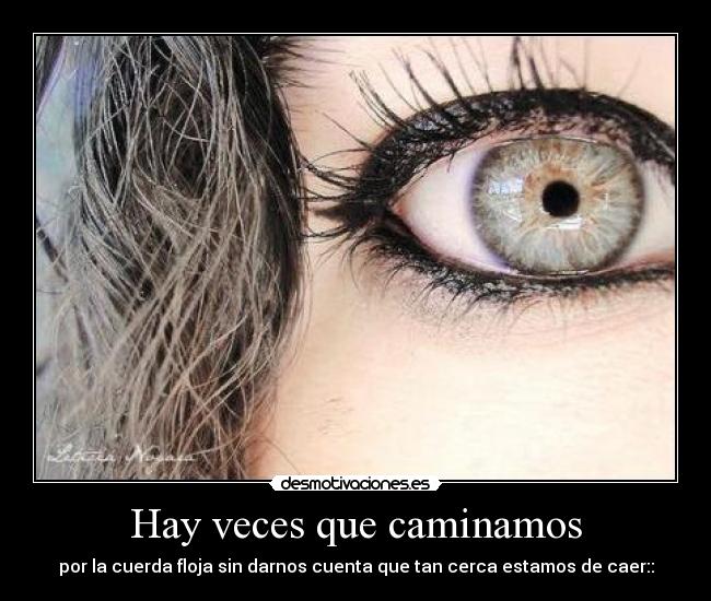 Hay veces que caminamos -