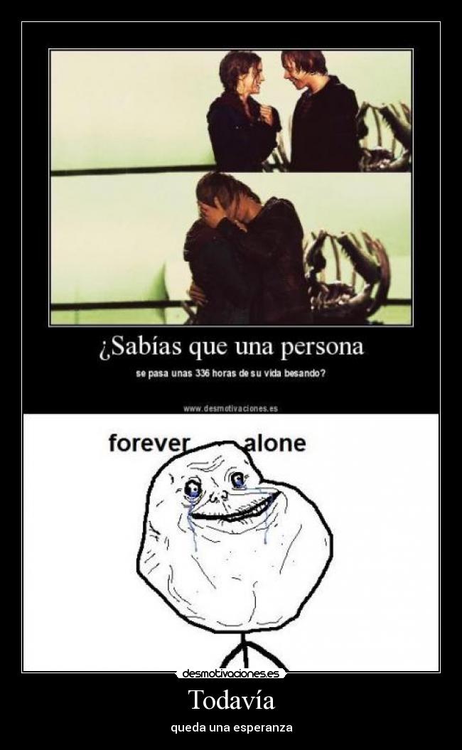 carteles forever alone desmotivaciones