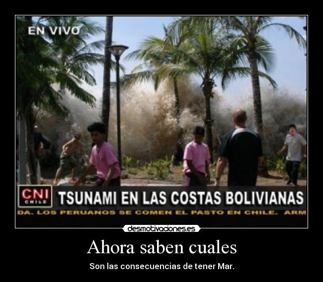 Ahora saben cuales - Son las consecuencias de tener Mar.