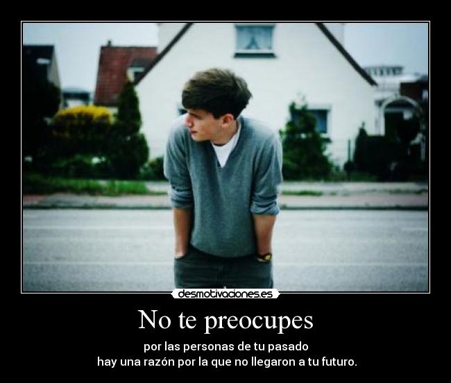 No te preocupes - 