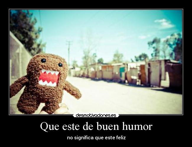 Que este de buen humor -