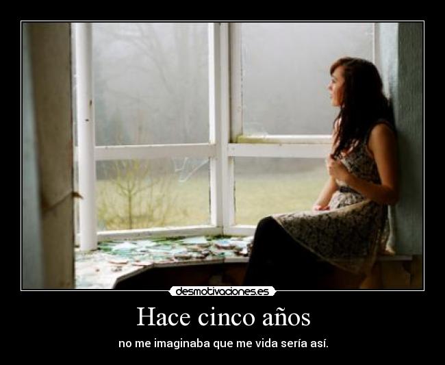 Hace cinco años - 