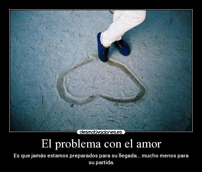 El problema con el amor -