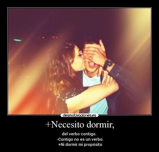 +Necesito dormir, - 