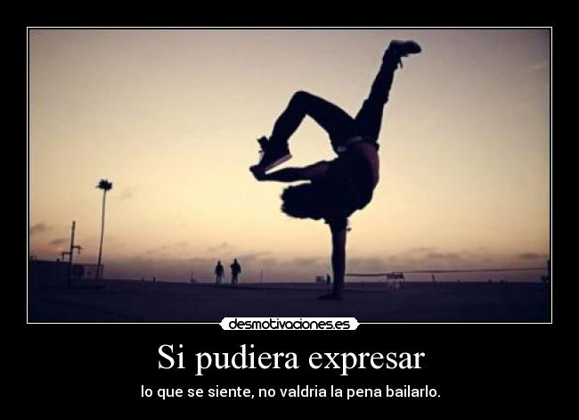 Si pudiera expresar -