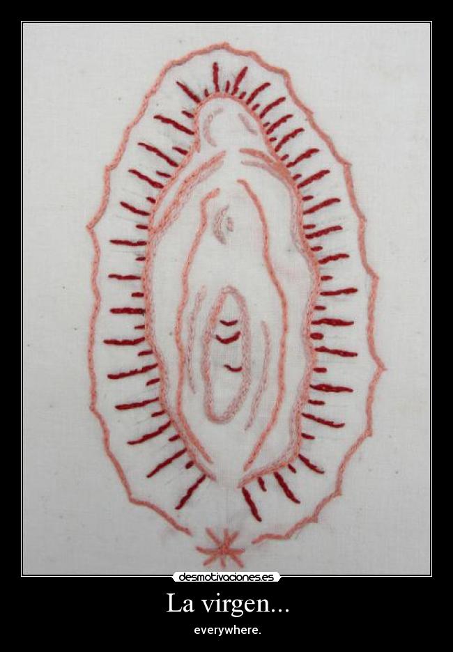 La virgen... - everywhere.