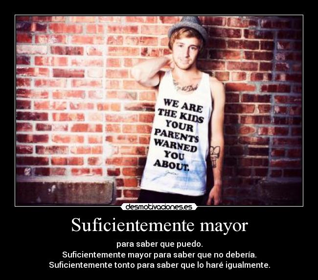 carteles old enough desmotivaciones