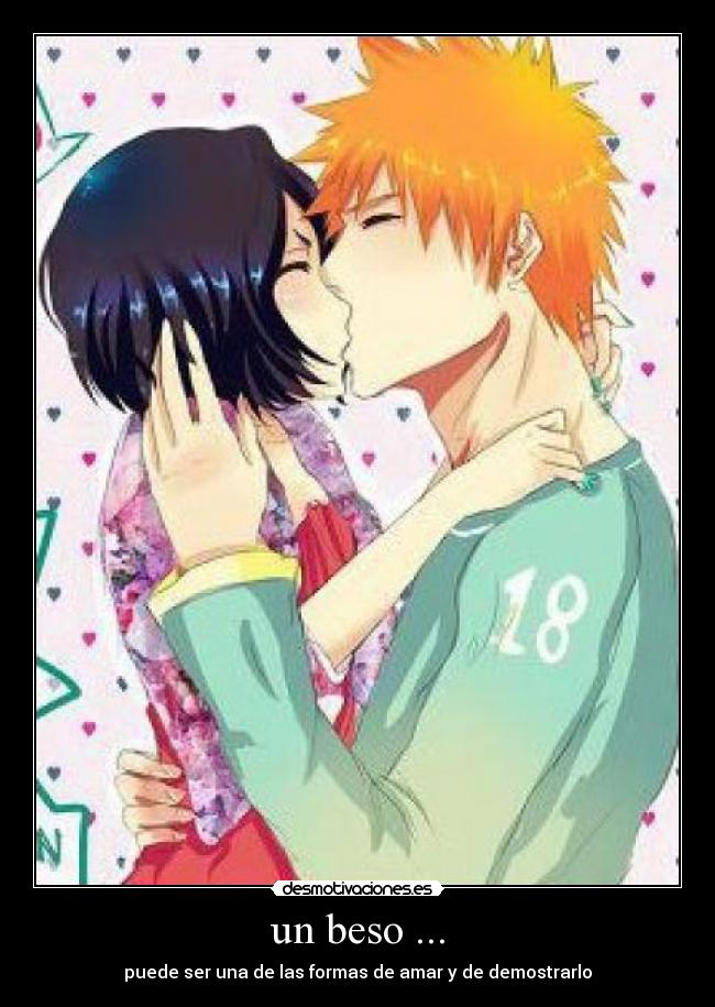 un beso ... - puede ser una de las formas de amar y de demostrarlo