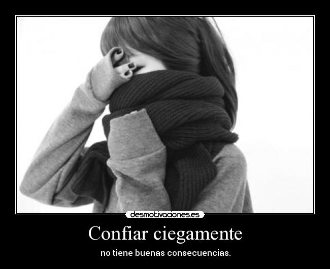 Confiar ciegamente - 