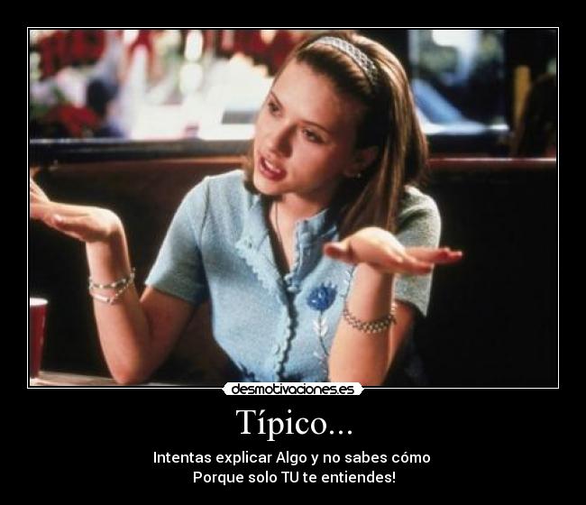 Típico... -