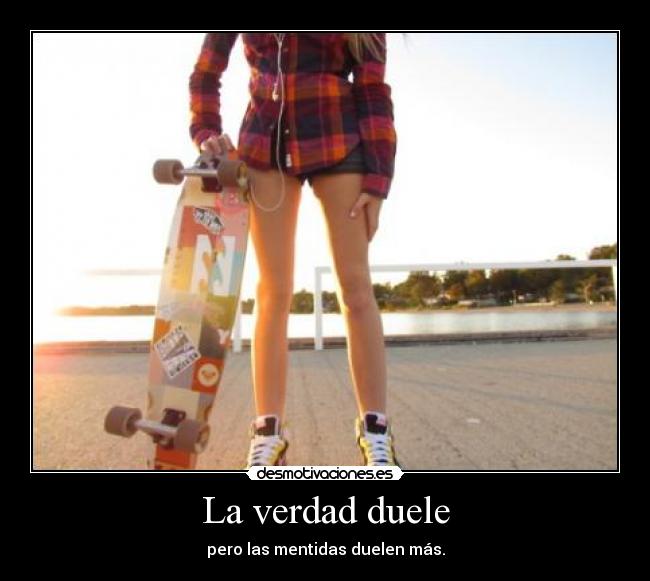 La verdad duele - 
