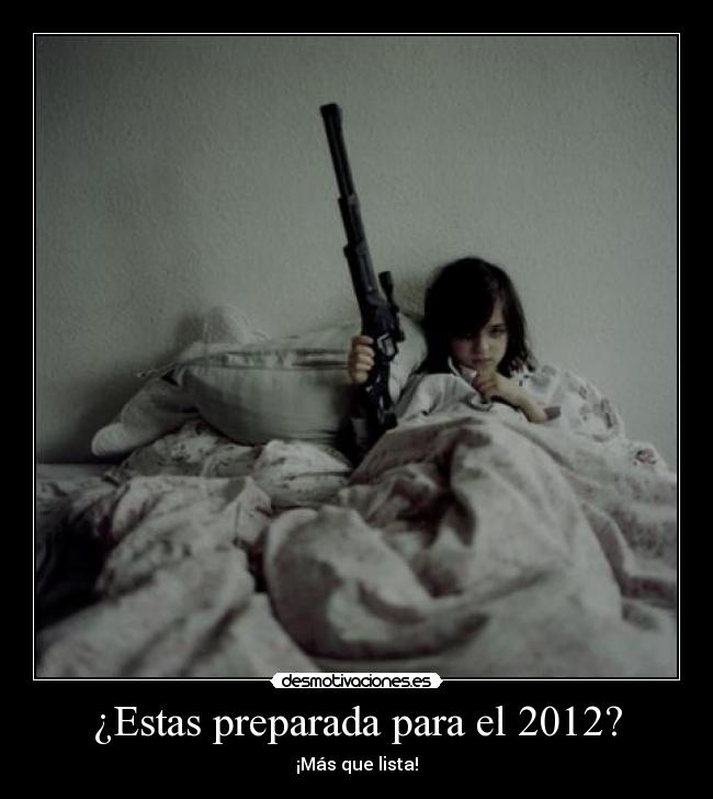 ¿Estas preparada para el 2012? - ¡Más que lista!