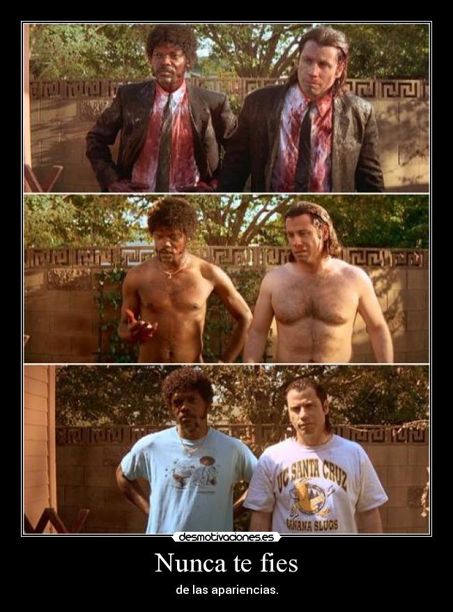 Nunca te fies -