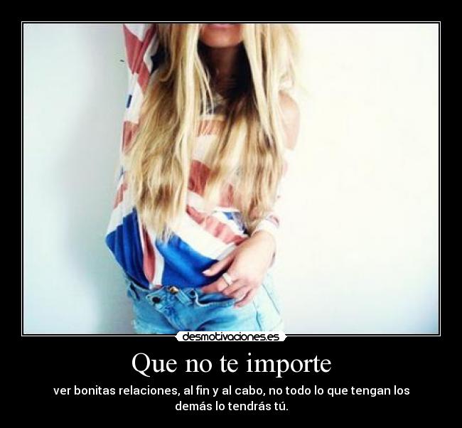 Que no te importe - 