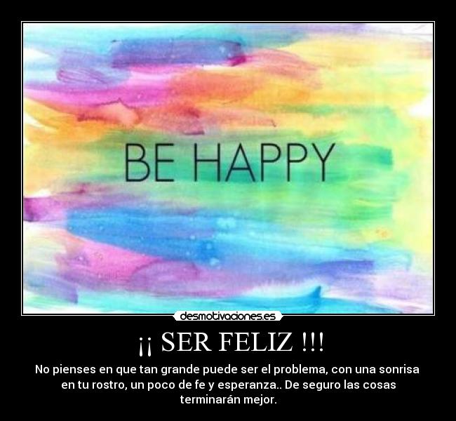 carteles serfeliz desmotivaciones