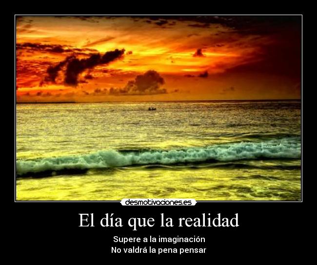 El día que la realidad - 