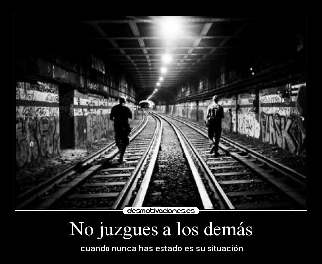 No juzgues a los demás -