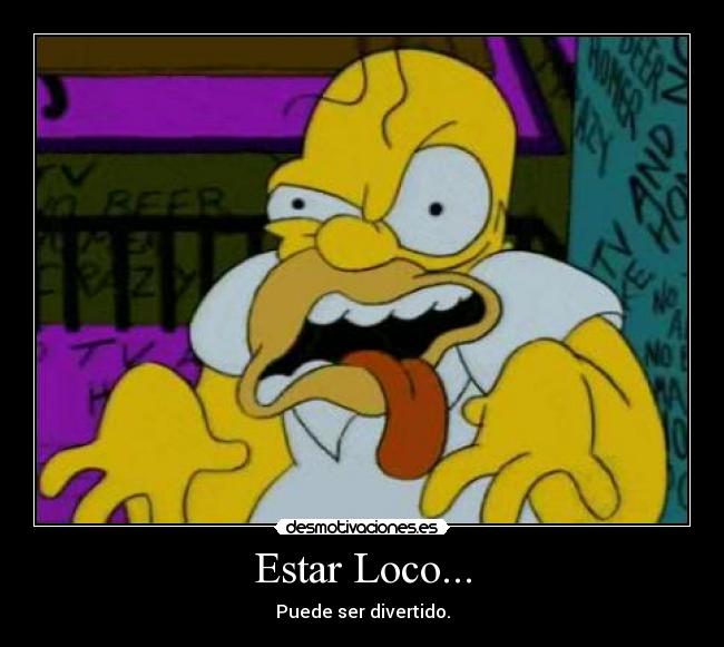 Estar Loco... - 