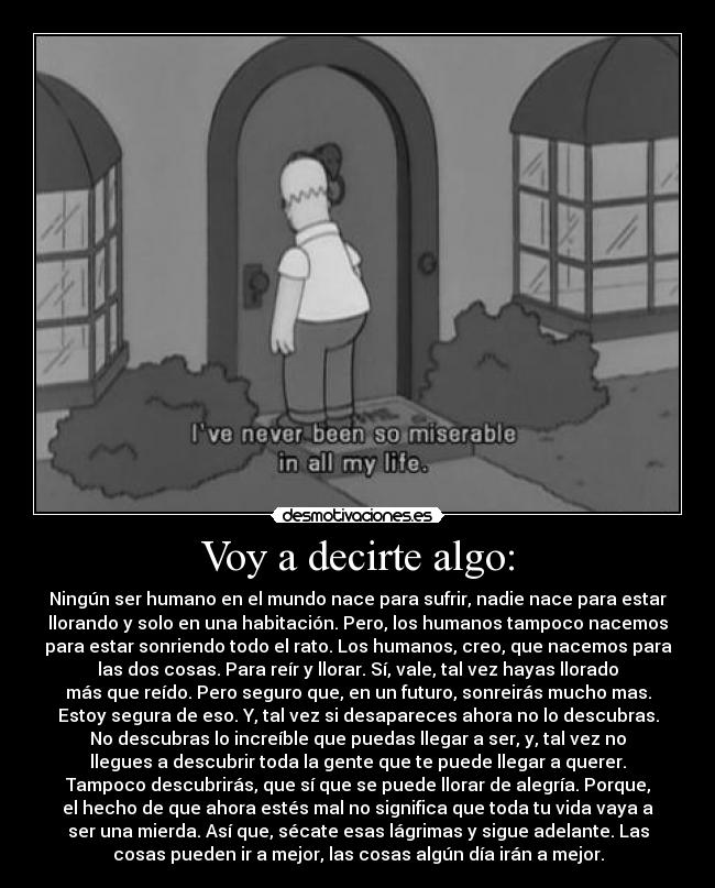 Voy a decirte algo: -