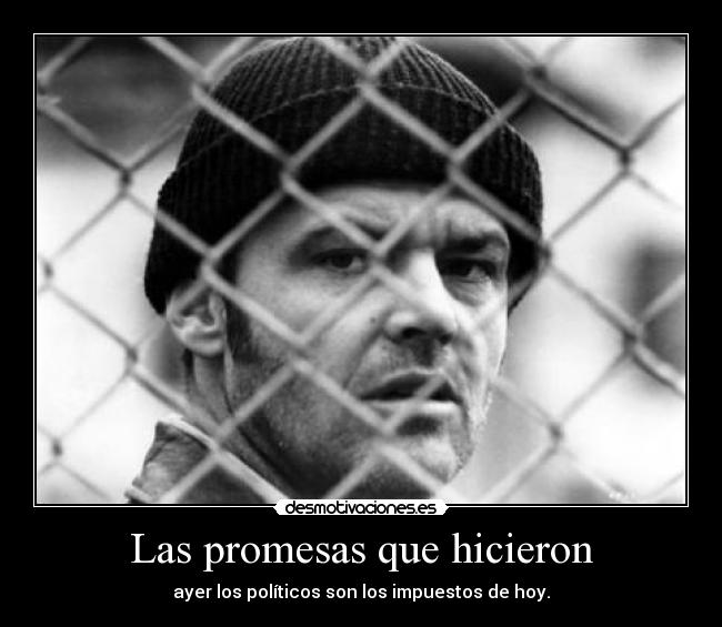 Las promesas que hicieron - 