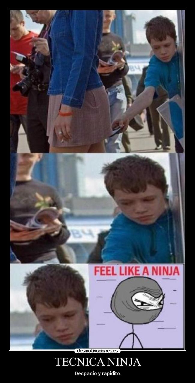 TECNICA NINJA - Despacio y rapidito.