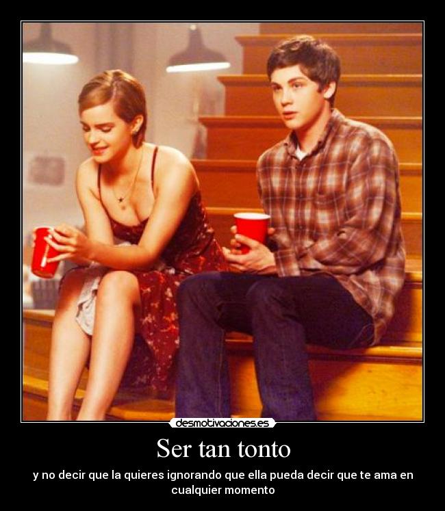 Ser tan tonto - 