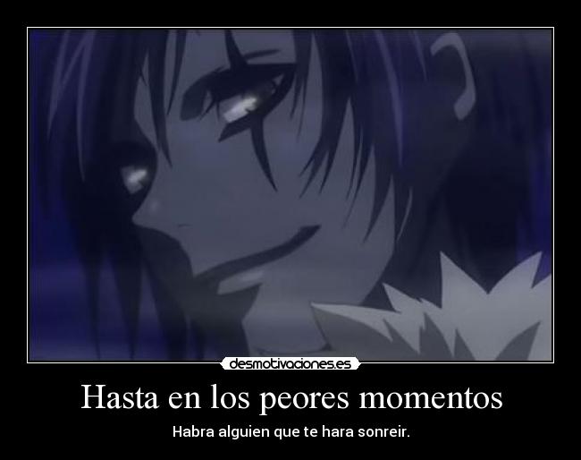 Hasta en los peores momentos -