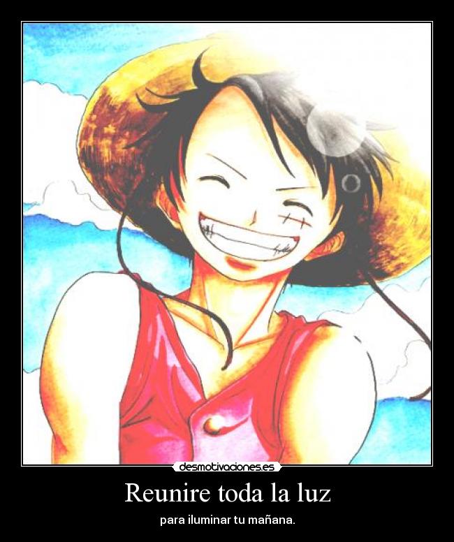 carteles frase opening fairy tail one piece luffy desmotivaciones