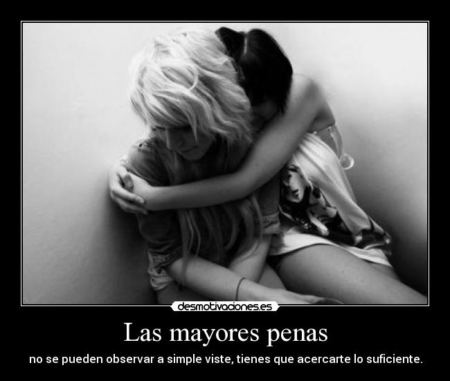 Las mayores penas - 