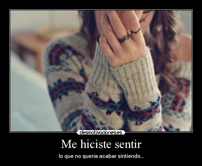 Me hiciste sentir - 