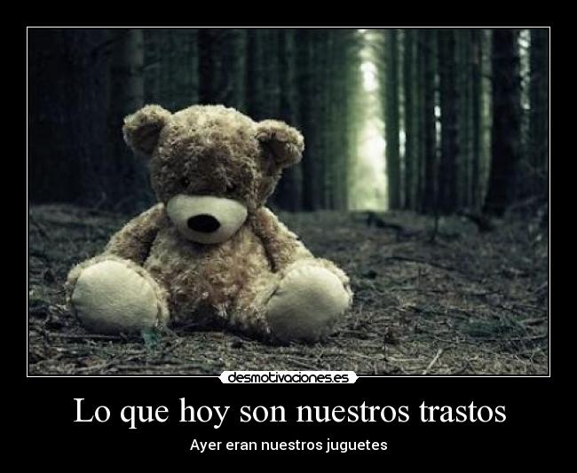 Lo que hoy son nuestros trastos - 