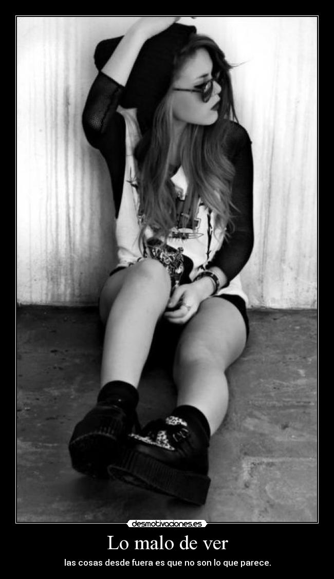 Lo malo de ver -