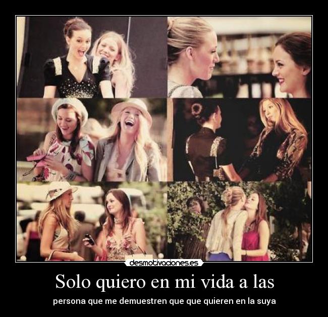 Solo quiero en mi vida a las -