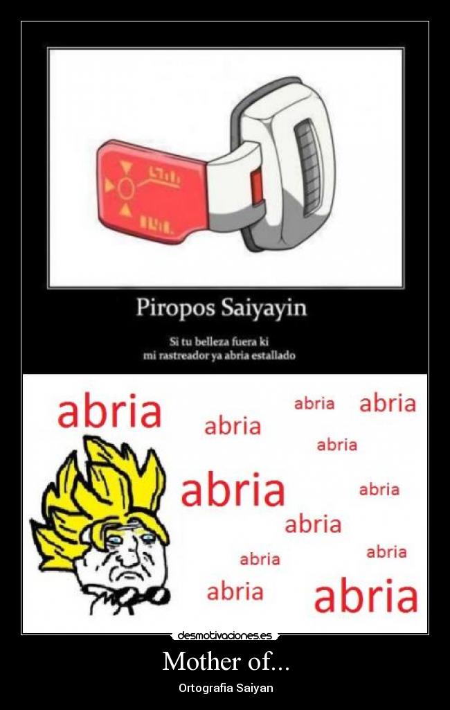 Mother of... - Ortografia Saiyan