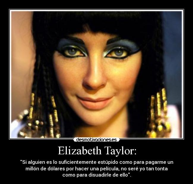 Elizabeth Taylor: - 