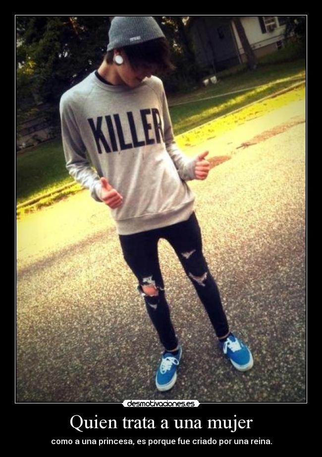 Quien trata a una mujer - 