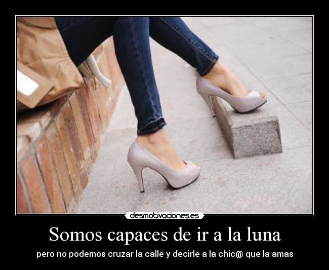 Somos capaces de ir a la luna -